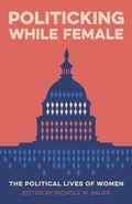 Cover: Politicking While Female - Louisiana State University Press