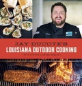 Cover: Jay Ducote's Louisiana Outdoor Cooking - Louisiana State University Press