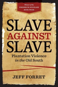 Abbildung von: Slave Against Slave - Louisiana State University Press
