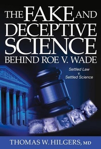 Abbildung von: The Fake and Deceptive Science Behind Roe V. Wade - Beaufort Books