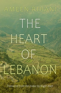 Abbildung von: The Heart of Lebanon - Syracuse University Press