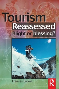 Enlarge image Cover: Tourism Reassessed: Blight or Blessing - Routledge