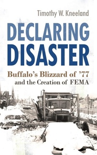 Enlarge image Cover: Declaring Disaster - Syracuse University Press