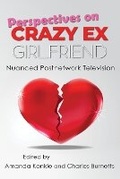 Cover: Perspectives on Crazy Ex-Girlfriend - Syracuse University Press