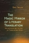 Cover: The Magic Mirror of Literary Translation - Syracuse University Press