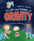 Cover: The Ups and Downs of Gravity - Holiday House Inc