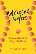 Cover: Addicted to Perfect - Changing Lives Press, LLC.