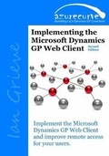 Cover: Implementing the Microsoft Dynamics GP Web Client (Second Edition) - Azurecurve Publishing