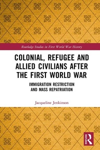 Abbildung von: Colonial, Refugee and Allied Civilians after the First World War - Routledge