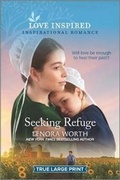 Cover: Seeking Refuge - Love Inspired True Large Print