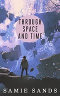 Cover: Through Space And Time - Samie Sands