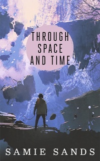 Enlarge image Cover: Through Space And Time - Samie Sands