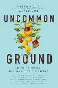 Enlarge image Cover: Uncommon Ground - Thomas Nelson Publishers