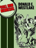 Cover: Call Him Nemesis - Wildside Press