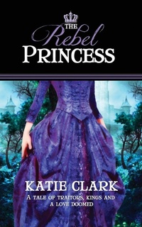 Enlarge image Cover: The Rebel Princess - Pelican Book Group