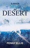 Cover: River Through My Desert - AUSTIN MACAULEY PUBLISHERS LTD