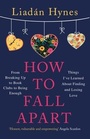 Cover: How to Fall Apart - Hachette Books Ireland