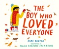 Cover: The Boy Who Loved Everyone - Candlewick Press,U.S.