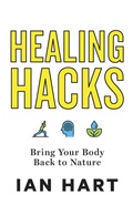 Cover: Healing Hacks - Lioncrest Publishing