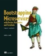 Cover: Bootstrapping Microservices with Docker, Kubernetes, and Terraform - Manning Publications