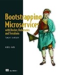 Cover: Bootstrapping Microservices with Docker, Kubernetes, and Terraform - Manning Publications