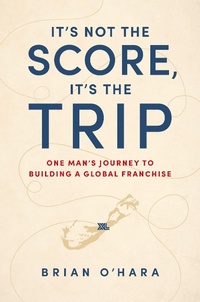 Abbildung von: It's Not The Score, It's The Trip - Advantage Media Group