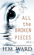 Cover: All The Broken Pieces Vol. 1 - Laree Bailey Press