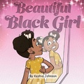 Cover: Beautiful Black Girl - Black Girls are a Movement