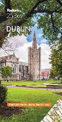 Abbildung von: Fodor's Dublin 25 Best - Fodor's Travel Publications Inc.,U.S.
