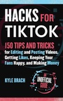 Cover: Hacks for TikTok - Yucca Publishing
