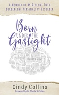 Cover: Born Under the Gaslight - Indomitable Publishing, LLC