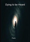 Cover: Dying to be heard. - Chipmunka Publishing