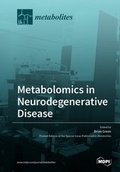 Cover: Metabolomics in Neurodegenerative Disease - MDPI