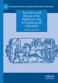 Cover: Narratives and Rituals of the Nightmare Hag in Scandinavian Folk Belief - Palgrave Macmillan