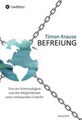 Cover: Befreiung - Von der Notwendigkeit und den M&ouml;glichkeiten einer umfassenden Umkehr - tredition