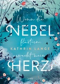 Cover: Wenn die Nebel fl&uuml;stern, erwacht mein Herz - Arena Verlag eBooks