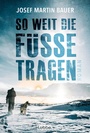 Cover: So weit die Füße tragen - Lübbe