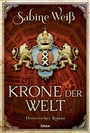 Cover: Krone der Welt - Lübbe