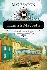 Abbildung von: Hamish Macbeth riecht Ärger - Lübbe