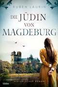 Cover: Die J&uuml;din von Magdeburg - L&uuml;bbe