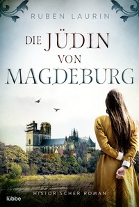 Abbildung von: Die Jüdin von Magdeburg - Lübbe