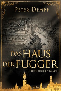 Enlarge image Cover: Das Haus der Fugger - Lübbe
