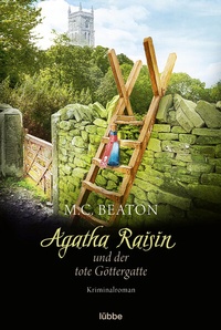 Abbildung von: Agatha Raisin und der tote Göttergatte - Lübbe