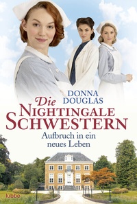 Abbildung von: Die Nightingale Schwestern - Lübbe