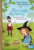 Cover: Petronella Apfelmus - Zaubertricks und Maulwurfsh&uuml;gel (Band 8) - Baumhaus