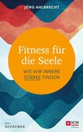 Cover: Fitness f&uuml;r die Seele - R.Brockhaus