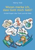 Cover: Woran merke ich, dass Gott mich liebt? - R.Brockhaus