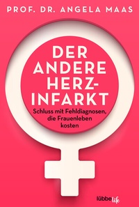 Abbildung von: Der andere Herzinfarkt - Lübbe Life