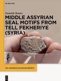 Cover: Middle Assyrian Seal Motifs from Tell Fekheriye (Syria) - De Gruyter