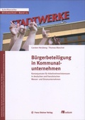 Abbildung von: Bürgerbeteiligung in Kommunalunternehmen - Franz Steiner Verlag